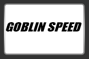 Goblin Speed