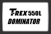 T-REX 550L Dominator